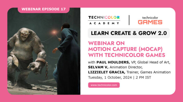 Lear, Create & Grow: Webinar on MoCap with Technicolor Games