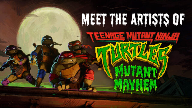 Rencontrez les artistes Mikros Animation de Teenage Mutant Ninja Turtles : Mutant Mayhem.