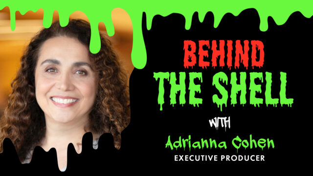 Behind The Shell with Adrianna Cohen, Executive Producer