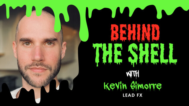 Behind The Shell with Kevin Simorre, Lead FX