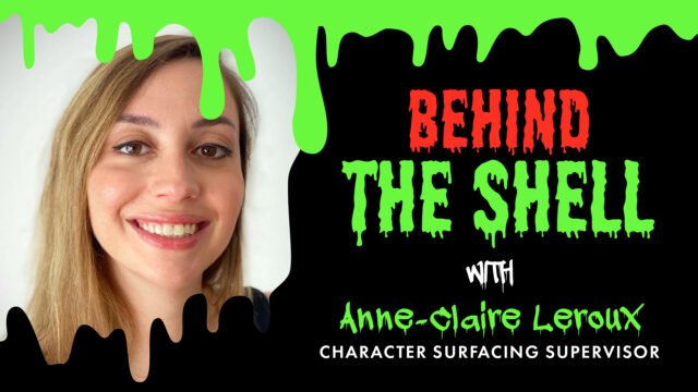Behind The Shell with Anne-Claire Leroux, Character Surfacing Supervisor